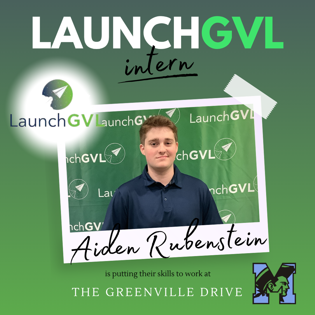Launch GVL Intern Aiden Rubenstein The Greenville Drive